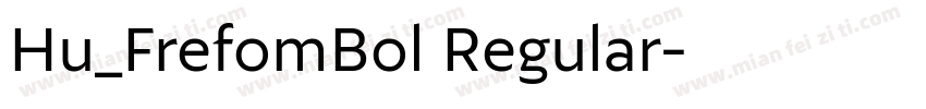 Hu_FrefomBol Regular字体转换